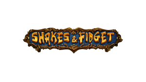 Shakes and Fidget